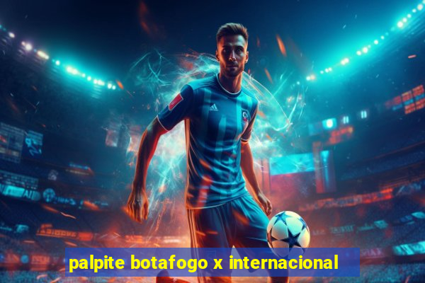 palpite botafogo x internacional